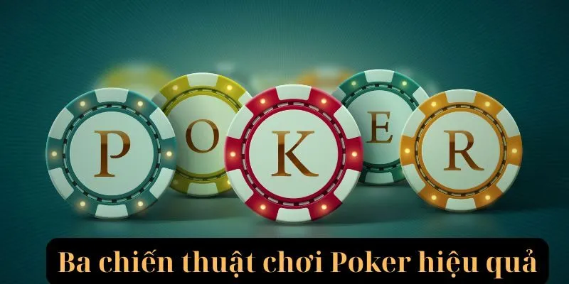 3 chiến thuật chơi poker