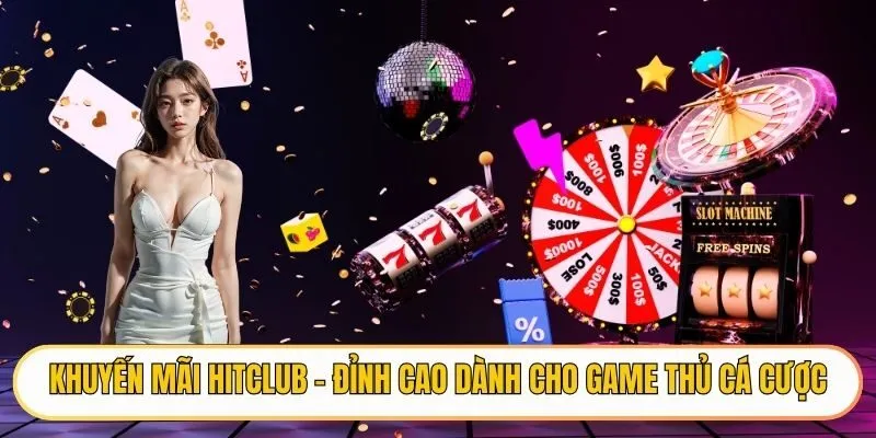 Khuyến mãi HITCLUB