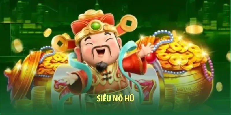 Nổ hũ săn Jackpot thông minh