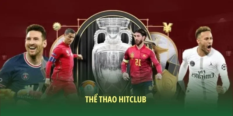 Thể thao cùng nhà cái HITCLUB